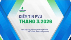 ĐIỂM TIN PVU - THÁNG 03 SỐ 01 & 02