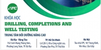 ATC tổ chức khóa học: Drilling, Completions and Well testing